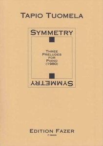 �s�A�m �y�� �g�D�I���� | �V�����g���[�@3�̑O�t�ȁ@(1980) | Symmetry Three Preludes for Piano (1980)