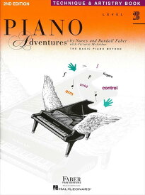 ピアノ 楽譜 ピアノ・アドベンチャー | [英語版]ピアノアドヴェンチャーズ　テクニック＆アーティストリーブック　レベル 2B [2nd edition] | [英語版]Piano Adventures Technique & Artistry Book　Level 2B [2nd edition]