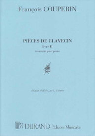 ピアノ 楽譜 F.クープラン | クラヴサン曲集 第2巻 | Pieces de Clavecin II
