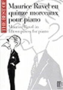 �s�A�m �y�� �����F�� | �U�E�x�X�g�E�I�u�E�����F�� 15���i�W | The Best of Maurice Ravel en quinze morceaux