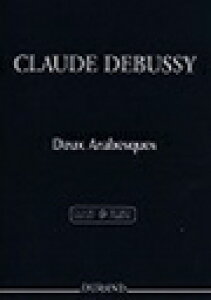 �s�A�m �y�� �h�r���b�V�[ | 2�̃A���x�X�N(�h�r���b�V�[�S�W��) | 2 Arabesques -Complete Edition-�@DEBUSSY�@Debussy