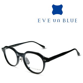 EVE un BLUE イヴ アン ブルー WING-010 C-1 ブラック メガネ フレーム 度付きメガネ 伊達メガネ メンズ レディース 日本製 本格眼鏡 （お取り寄せ）