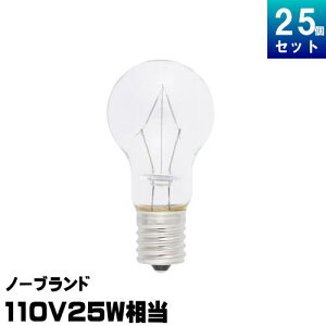 m[uh KR110V22W ~jNvgd 25` 110V E17 NA[25][1175~]