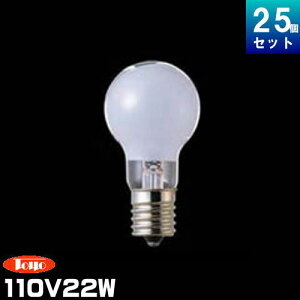 mCebN KR110V22WW/TC ~jNvgd 25` 110V E17 zCg PS` [25][1239~]