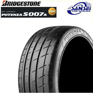 【2019年製】ブリヂストン ポテンザ S007A 225/40R18 92Y XL POTENZA BRIDGESTONE サマータイヤ