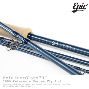Epic / GsbNt@X V[Y BANDIT 1080 FastGlass II Fly Rod