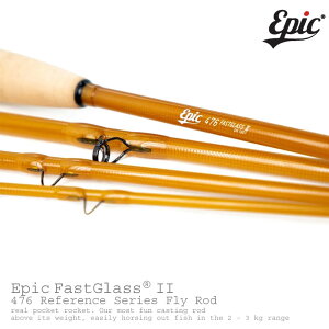 Epic / GsbNt@X V[Y 476 FastGlass II Fly Rod
