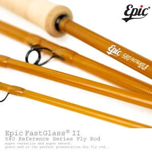 Epic / GsbNt@X V[Y 580 FastGlass II Fly Rod