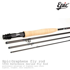 Epic / GsbNt@X V[Y 590 Graphene Fly Rod