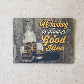 レリーフ アート ウォールデコレーション 家具 インテリア ウッドボード Whiskey is a Good Idea アンティーク ユーズドのような仕上げ 木製プレート お店 お家のドア 玄関 リビング