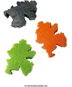 yXP[g{[hzyBMXzOCh ALYK bWbNX@ACT LIKE YOU KNOW. CREEPER - WAX