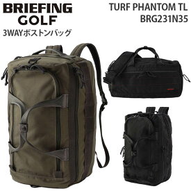 【各種利用でポイント最大38倍！】 BRIEFING GOLF TURF PHANTOM TL ブリーフィング ゴルフ ターフ ファントム ティーエル 3WAY ボストンバッグ ショルダー バックパック 大容量 旅行 BRG231N35