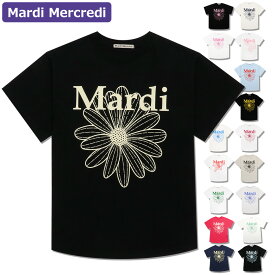 マルディメクルディ MARDI MERCREDI Tシャツ 半袖 TSHIRT FLOWERMARDI 韓国 ファッション