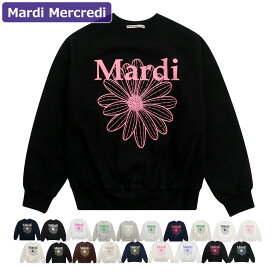 マルディメクルディ Mardi Mercredi スウェット SWEATSHIRT FLOWERMARDI 長袖 レディース 韓国 ファッション アパレル