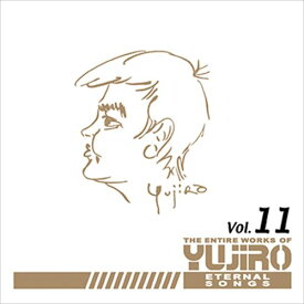 永遠の歌声 石原裕次郎のすべて Vol.11 / 石原裕次郎 (CD-R) VODL-60635