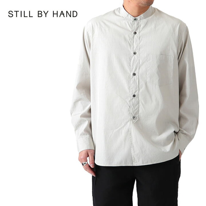 楽天市場】Still by Hand スティルバイハンド バンドカラーシャツ 