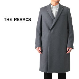 THE RERACS ザ リラクス メルトンウール チェスターフィールドコート RECT-184 メンズ