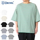ORCIVAL オーシバル コットンロード ボートネック オーバーサイズ Tシャツ B263 ボーダー 無地 半袖Tシャツ メンズ