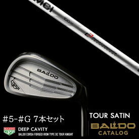 カスタムクラブ 【左右選択】2022 BALDO バルド コルサ フォージド アイアン タイプ ディーシー / DC ツアーサテン #5-#G 7本セット MCI MCI90-MCI110 アイアン フジクラ