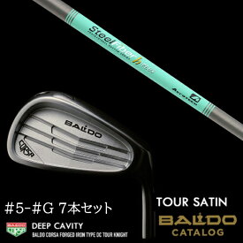 カスタムクラブ 【左右選択】2022 BALDO バルド コルサ フォージド アイアン タイプ ディーシー / DC ツアーサテン #5-#G 7本セット スチールファイバー Hプラス シリーズ トゥルーテンパー