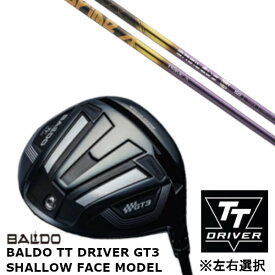 カスタムクラブ 【 左右選択 】正規販売店 バルド 2024 BALDO TT DRIVER GT3 SHALLOW FACE MODEL シャロー フェイス モデル ドライバー バシレウス Prime A プライム 500本限定 シャフト オーダーメイド ゴルフクラブ