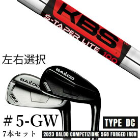 カスタムクラブ　【左右選択】 2023 BALDO バルド コンペチオーネ 568 アイアン タイプ ディシー DC #5-GW 7本セット KBS $-TAPER LITE Sテーパーライト