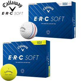 両面プリント対応 オウンネーム 名入れ対応 キャロウェイ ERC SOFT ソフト トリプルトラック ゴルフボール 1ダース（12球）2025モデル 日本正規品