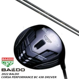 カスタムクラブ 2022 バルド BALDO CORSA PERFORMANCE BC 438 ドライバー Arch golf KaMs…16609P シャフト