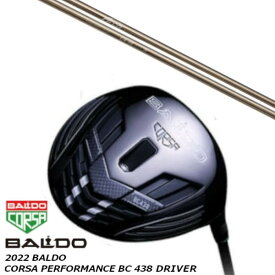 カスタムクラブ 2022 バルド BALDO CORSA PERFORMANCE BC 438 ドライバー Arch golf CA-01 シャフト