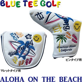 BLUE TEE GOLF ブルーティーゴルフ　ALOHA ON THE BEACH　アロハ オン ザ ビーチ　パターカバー　
