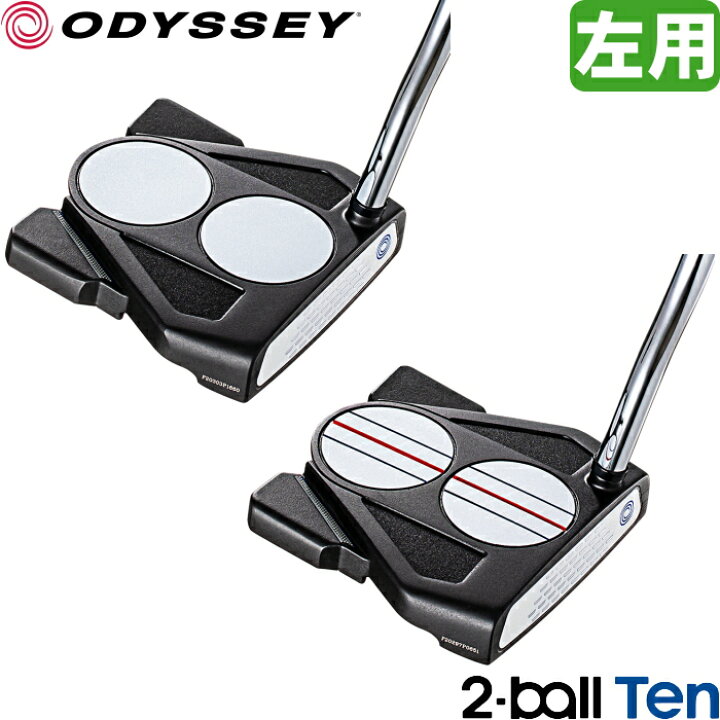 楽天市場】左用 オデッセイ 2-BALL TEN / 2-BALL TEN トリプルトラック 