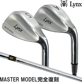 Lynx リンクス マスターモデル MASTER MODEL 完全復刻 ウェッジ　オリジナルスチールシャフト