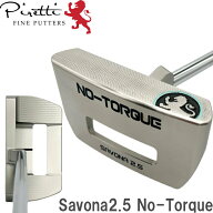 Piretti ピレッティ パター Savona2.5 No-Torque サボナ2.5 ノートルクシリーズ （トルクレスパター/ゼロ…
