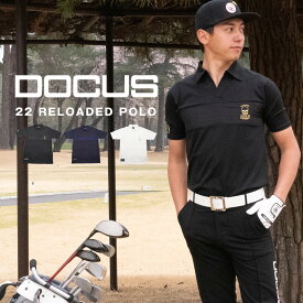 ドゥーカス DOCUS ゴルフウェア ポロ DCM22S004 22 RELOADED POLO 春 夏 アパレル ゴルフ ウェア メンズ [あす楽]