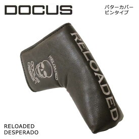 パターカバー ドゥーカス RELOADED DESPERADO ゴルフ メンズ リローデッド デスペラード ピンタイプ スカル かっこいい Putter Cover DCCP725 【DOCUS】 あす楽