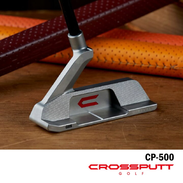 楽天市場】クロスパットゴルフ パター CROSSPUTT GOLF CP-500 GSS 限定 
