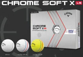 ゴルフボール キャロウェイ クロムソフト X LS ゴルフボール Callaway CHROME SOFT X LS GOLF BALL 2022モデル