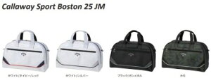�L�����E�F�C �X�|�[�c �{�X�g�� 25JM �{�X�g���o�b�O Callaway Sport Boston 25 JM �S���t �o�b�O GOLF BAG 2025���f��