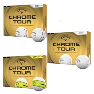 �S���t�{�[�� �L�����E�F�C CHROME TOUR �{�[�� 1�_�[�X�i12���j Callaway �N���� �c�A�[ GOLF BALL 2026���f��