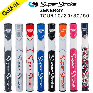 X[p[Xg[N p^[Obv ZenergyX[p[ Xg[N cA[ 1.0^2.0^3.0^5.0super stroke TOUR 2.0yKizp^[Obvp^[Obv ߃StANZT[ StpiS