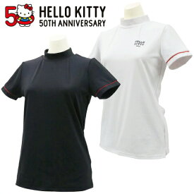 【スーパーSALE ポイント5倍】モックネックTシャツ 半袖 50周年記念 ストレッチ素材 フィット性 ポリエステル M L ホワイト ブラック サンリオ HELLO KITTY