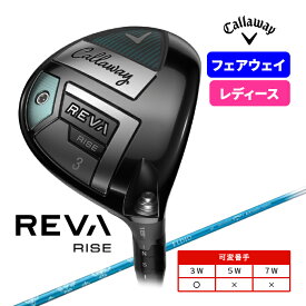 キャロウェイ CALLAWAY レディース フェアウェイウッド REVA RISE レバ ライズ ELDIO 40 for CW REVA FW L