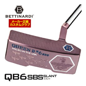 ベティナルディ Bettinardi 2026 クイーンB QB6 SBS パター 特注カスタムクラブ ゴルフクラブ
