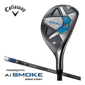 キャロウェイ　パラダイム　Ai　SMOKE　MAX　FAST　ユーティリティ　TENSEI　40　for　Callaway　シャフト