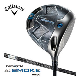 キャロウェイ　パラダイム　Ai　SMOKE　MAX　ドライバー　TENSEI　50　for　Callaway　シャフト