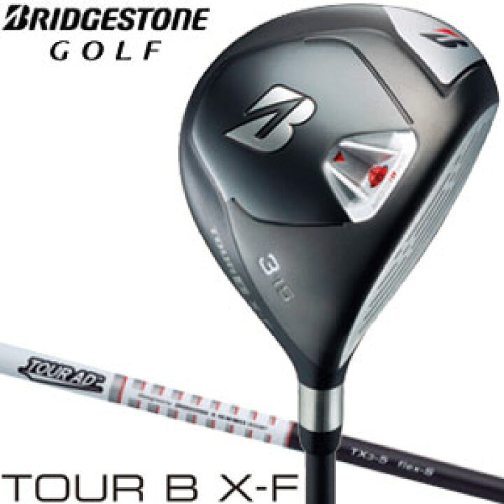 楽天市場】ブリヂストン TOUR B X-F フェアウェイウッド TOUR AD TX3-5 