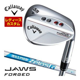 キャロウェイ　JAWS　フォージド　ウィメンズ　ウエッジ　クロム　N.S.PRO　Zelos6　シャフト　特注カスタムクラブ