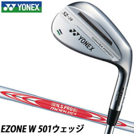 ヨネックス　EZONE　W501　ウエッジ　N.S.PRO　MODUS　SYSTEM3　TOUR125　シャフト　特注カスタムクラブ