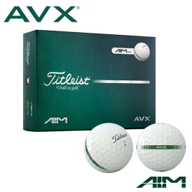 (即納)タイトリスト(Titleist) AVX AIM (エイム)360° アライメントマーキング ゴルフボール 1ダース(12球) 2026年モデル (日本正規品)