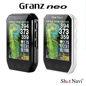 (���[)ShotNavi(�V���b�g�i�r) Granz neo(�O�����c �l�I) �S���t�pGPS�����v GPS�i�r ��������� �n���f�B�^�C�v 2026�N���f�� (�e�N�^�C�g)